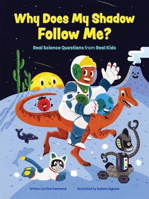 cover image of Why Does My Shadow Follow Me?